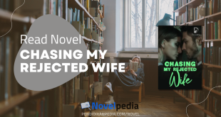 Read Chasing My Rejected Wife Novel Full Chapter