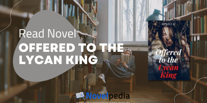 Read Offered to The Lycan King Novel PDF Full Chapter