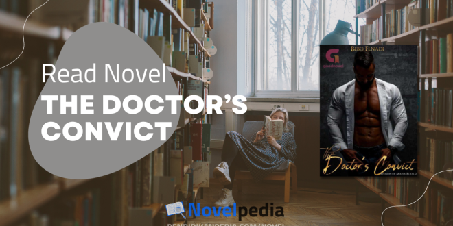 Read The Doctor's Convict Novel Full Chapter