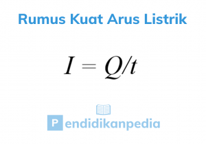 Rumus Kuat Arus Listrik